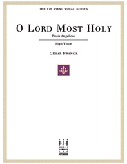 O Lord Most Holy (Panis Angelicus) for High Voice