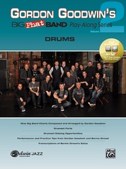 Gordon Goodwin's Big Phat Band Play-Along Series: Drums, Volume 2