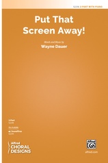Put That Screen Away!